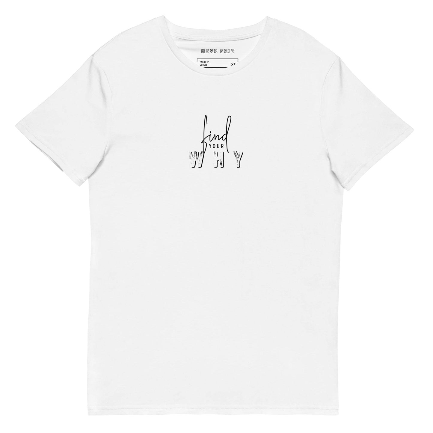Find Your Why T-Shirt – Mindset Apparel for Men, premium shirt, affirmation, true grit, motivation | Wear Grit Clothing Brand