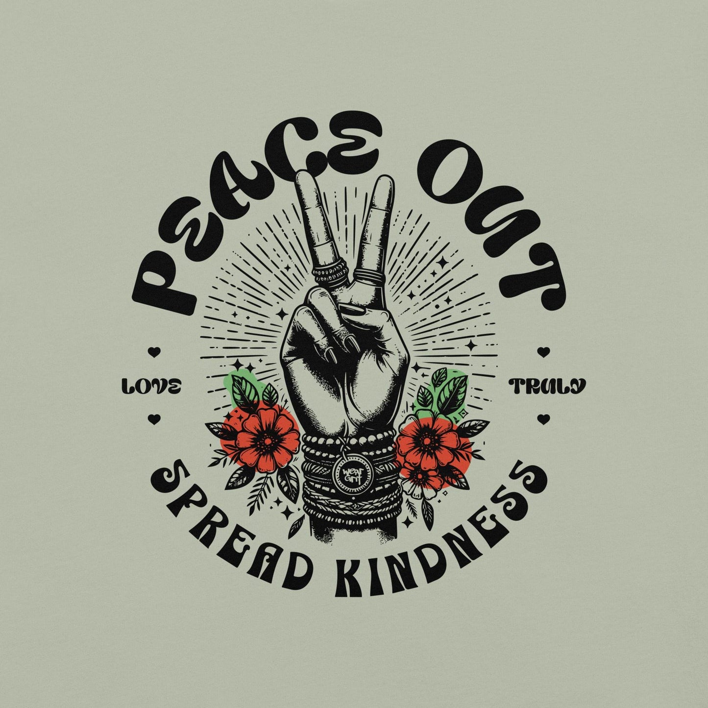 Peace Out, Spread Kindness - Graphic Tee - Wear Grit