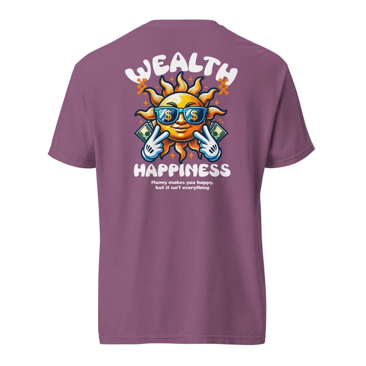 Wealth Happiness: Money isn't everything - Soft Thick Unisex T-shirt - Wear Grit