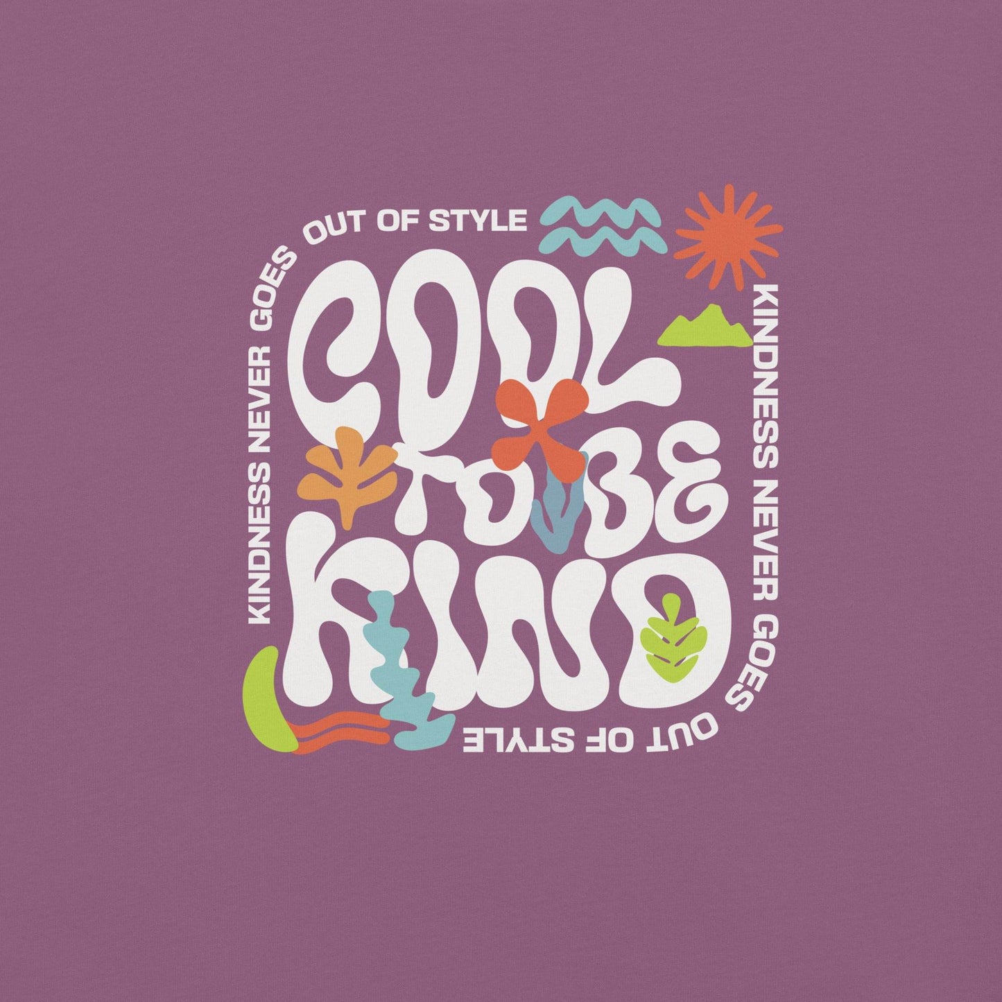 Cool to be Kind - Soft and Thick Graphic T-shirt - Wear Grit