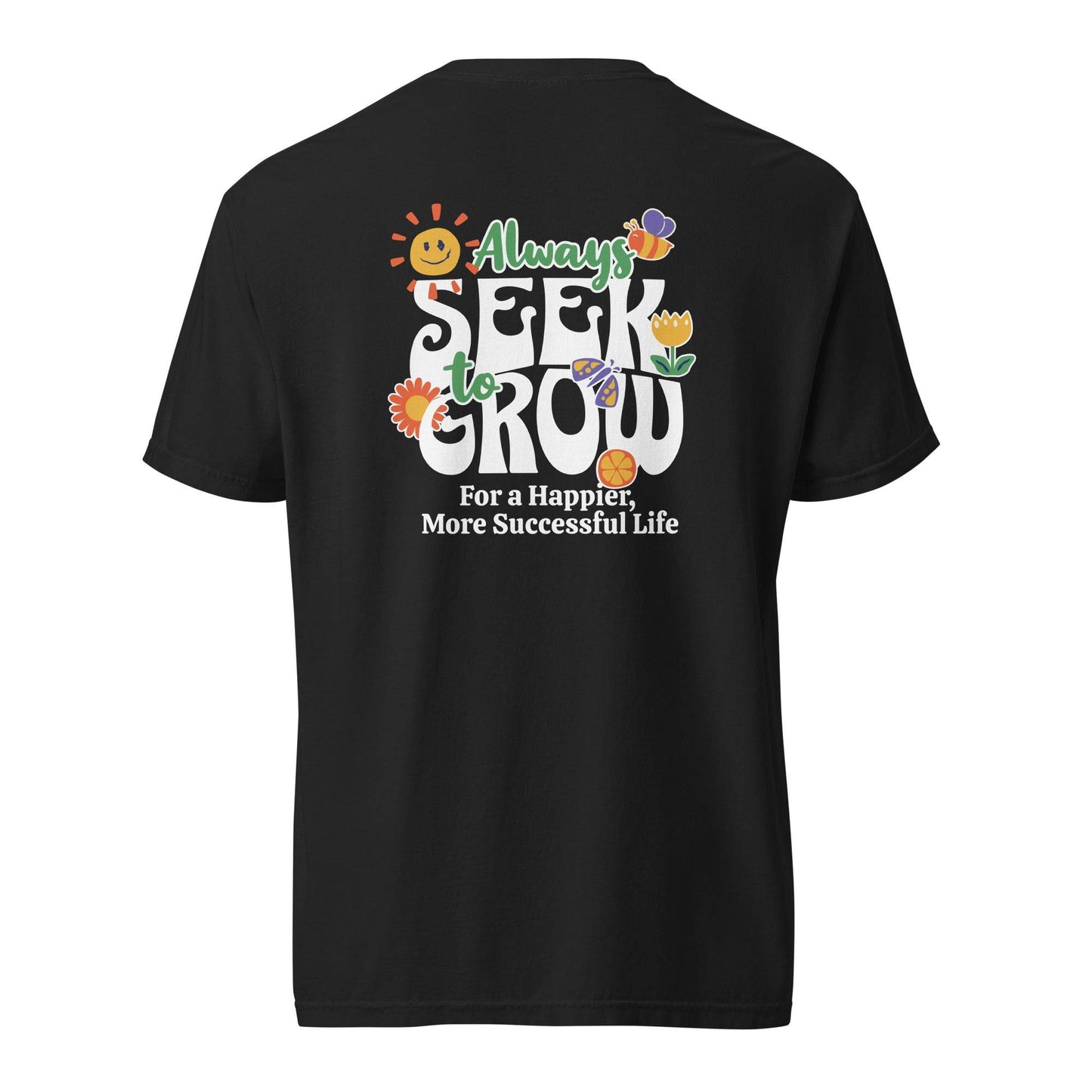 Seek Growth Graphic Tee - Inspire Success & Happiness - Wear Grit