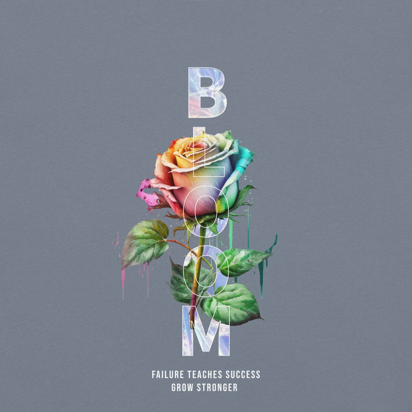 Bloom - Grow Stronger: Inspiring Comfort Tee - Wear Grit