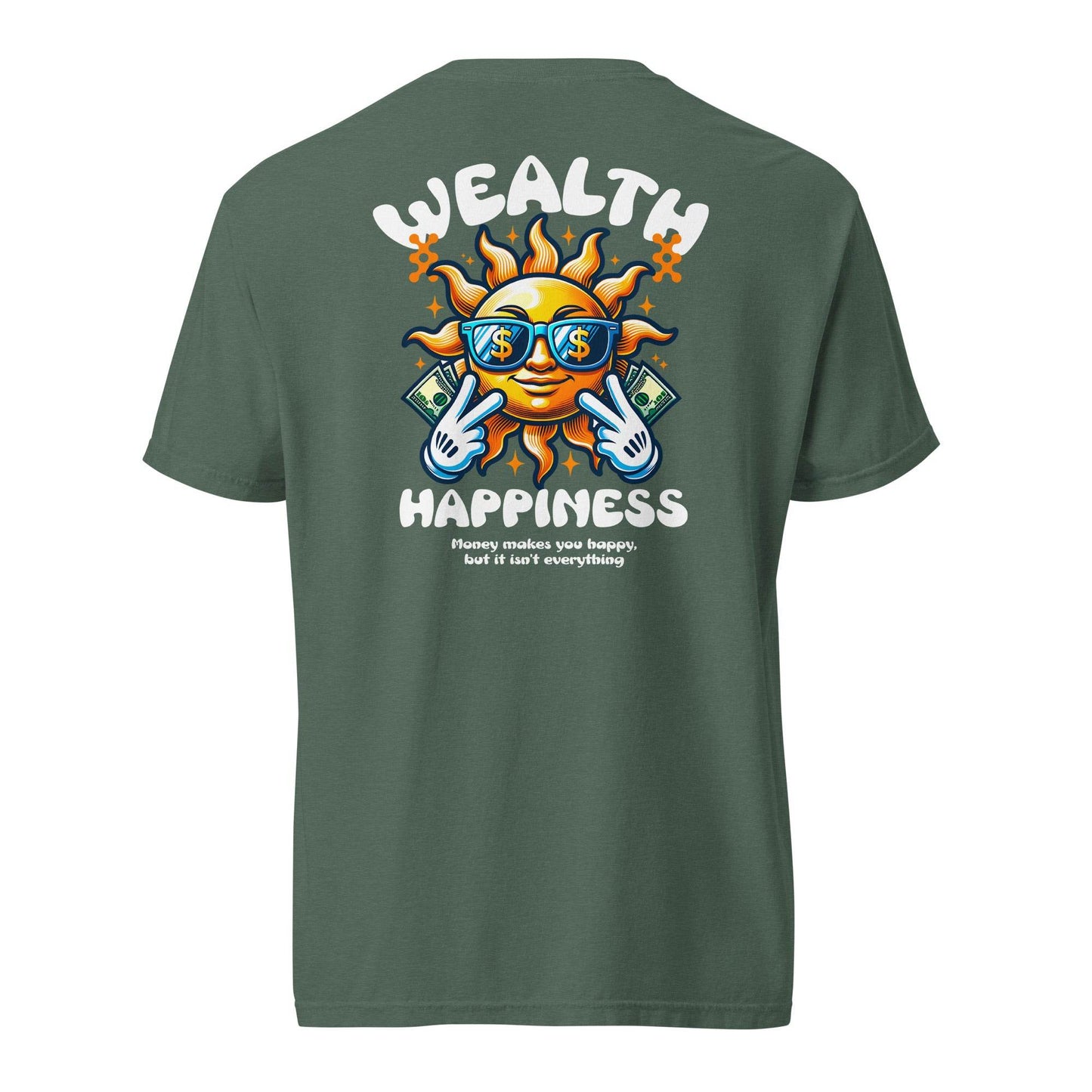 Wealth Happiness: Money isn't everything - Soft Thick Unisex T-shirt - Wear Grit