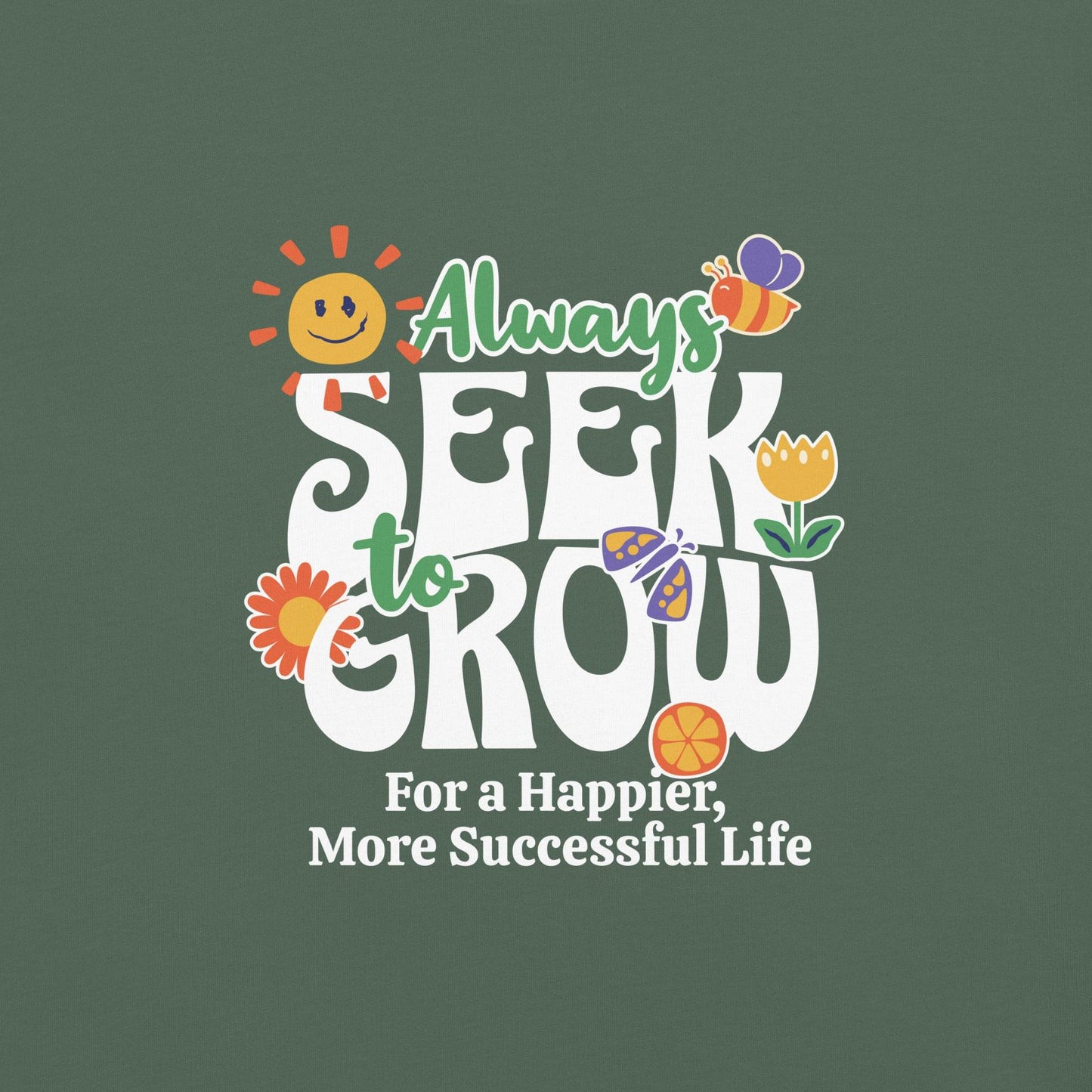 Seek Growth Graphic Tee - Inspire Success & Happiness - Wear Grit