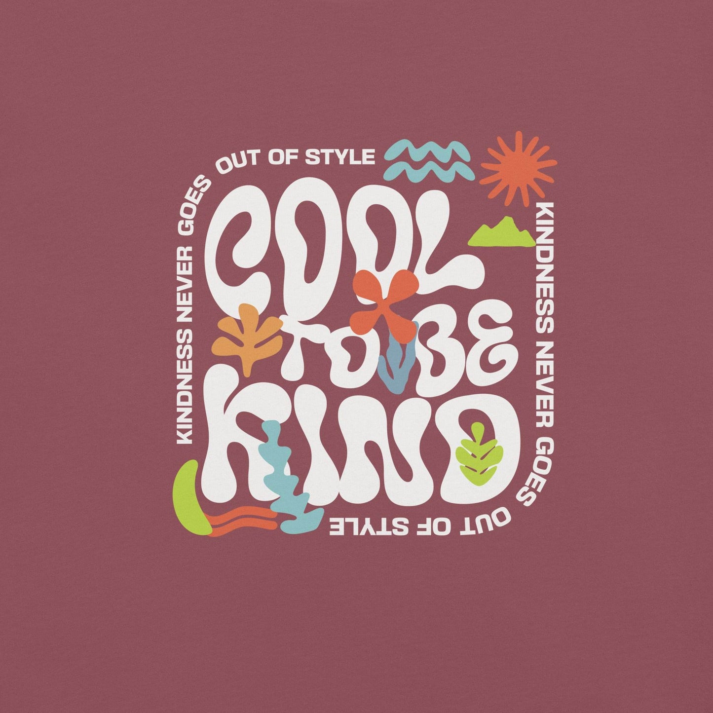 Cool to be Kind - Soft and Thick Graphic T-shirt - Wear Grit
