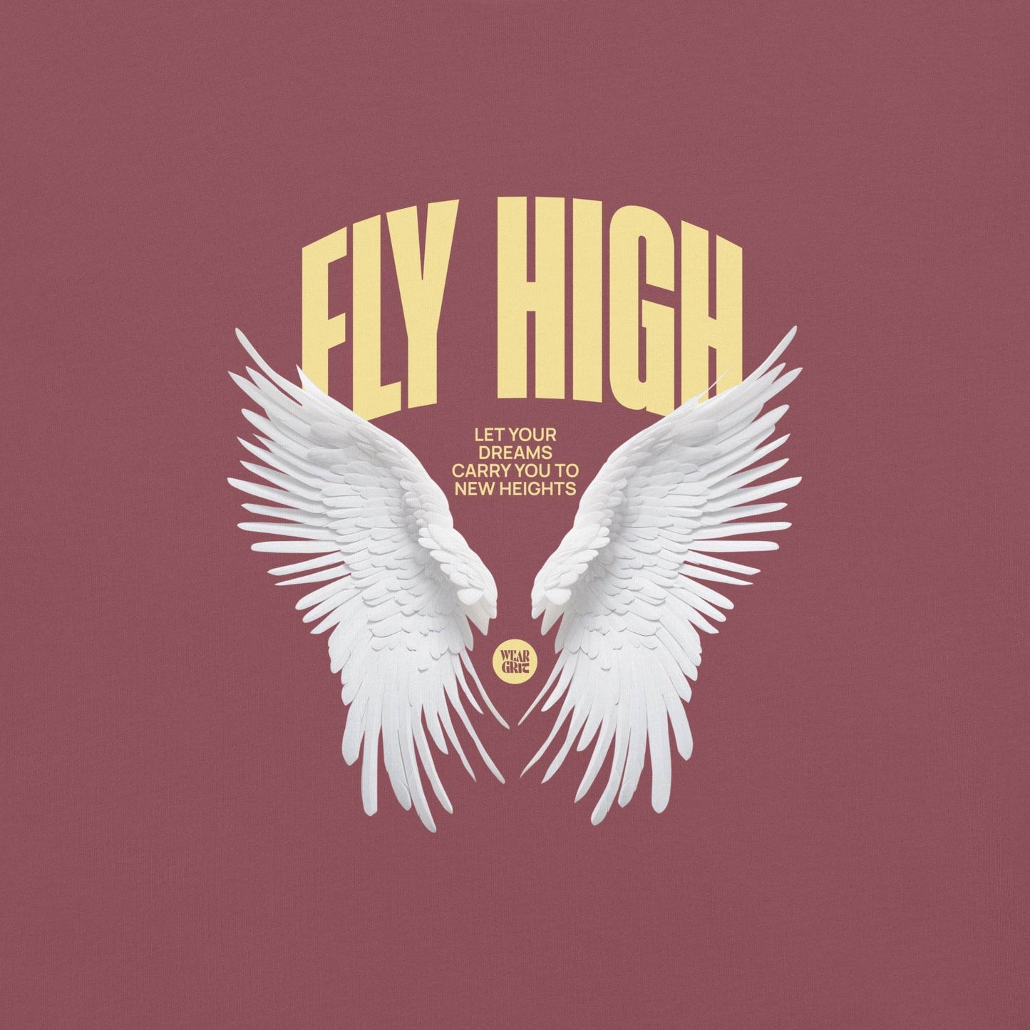 Fly High Graphic T-Shirt – Dream Without Limits - Wear Grit