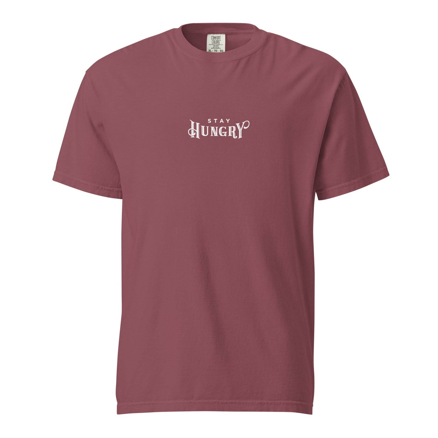 Stay Hungry - Unisex Soft Thick T-Shirt, Affirmation, Motivational apparel, true grit shirt, mindset, tshirt, wear grit clothing brand
