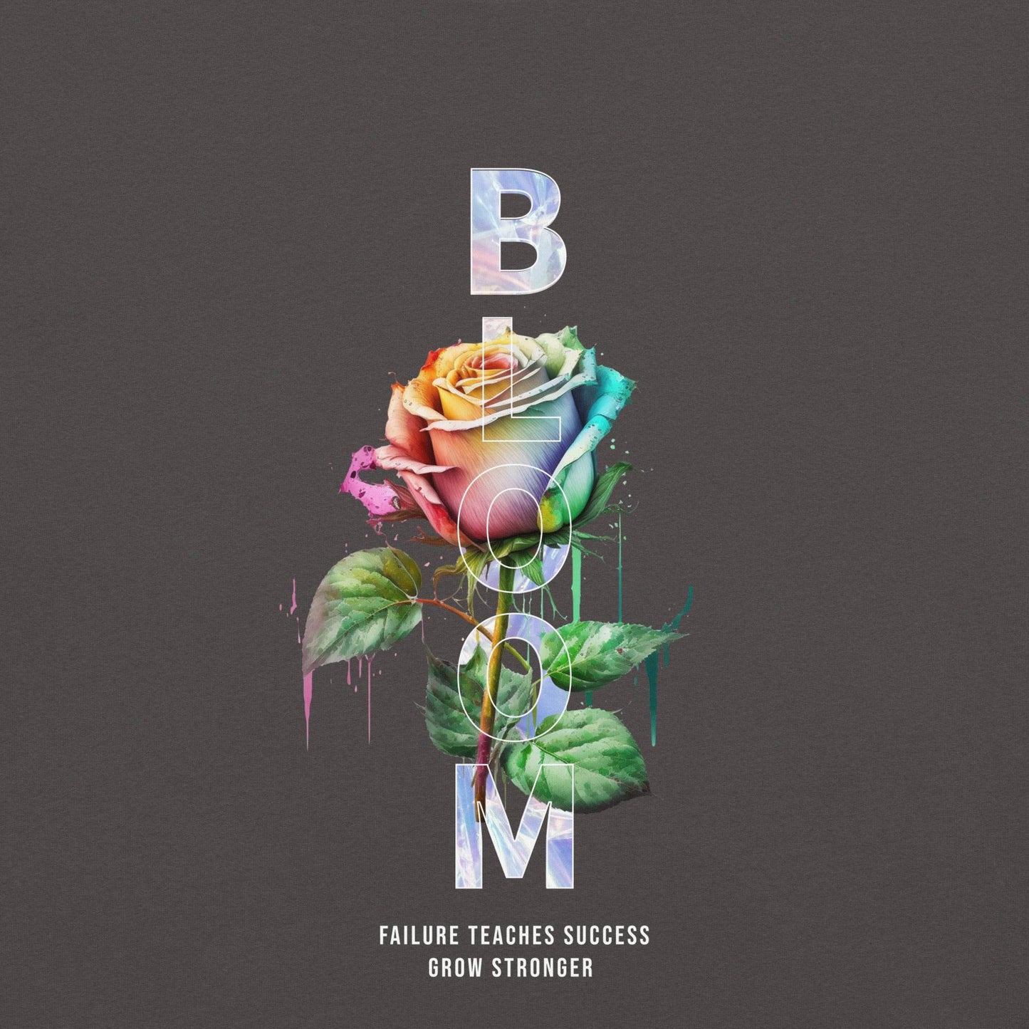 Bloom - Grow Stronger: Inspiring Comfort Tee - Wear Grit