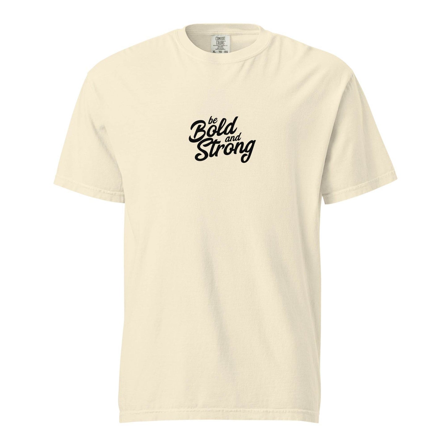 Be Bold and Strong – Unisex Soft Thick T-Shirt, affirmation tshirt, motivational apparel, true grit, gritwear | Wear Grit Clothing