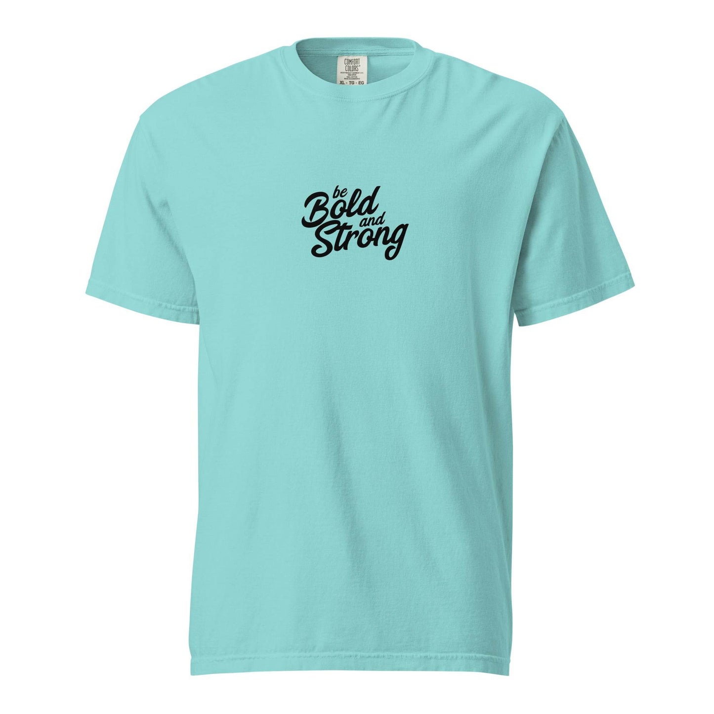 Be Bold and Strong – Unisex Soft Thick T-Shirt, affirmation tshirt, motivational apparel, true grit, gritwear | Wear Grit Clothing