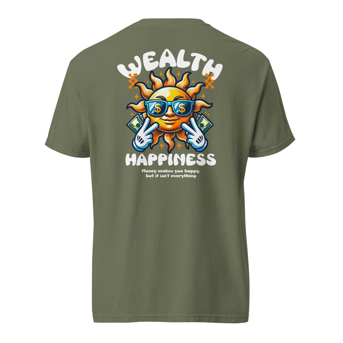 Wealth Happiness: Money isn't everything - Soft Thick Unisex T-shirt - Wear Grit