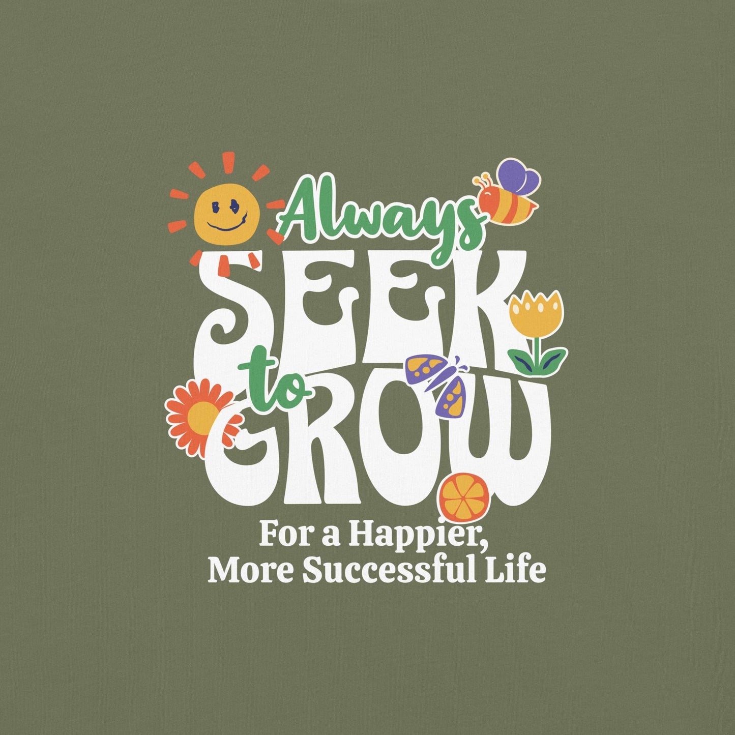 Seek Growth Graphic Tee - Inspire Success & Happiness - Wear Grit