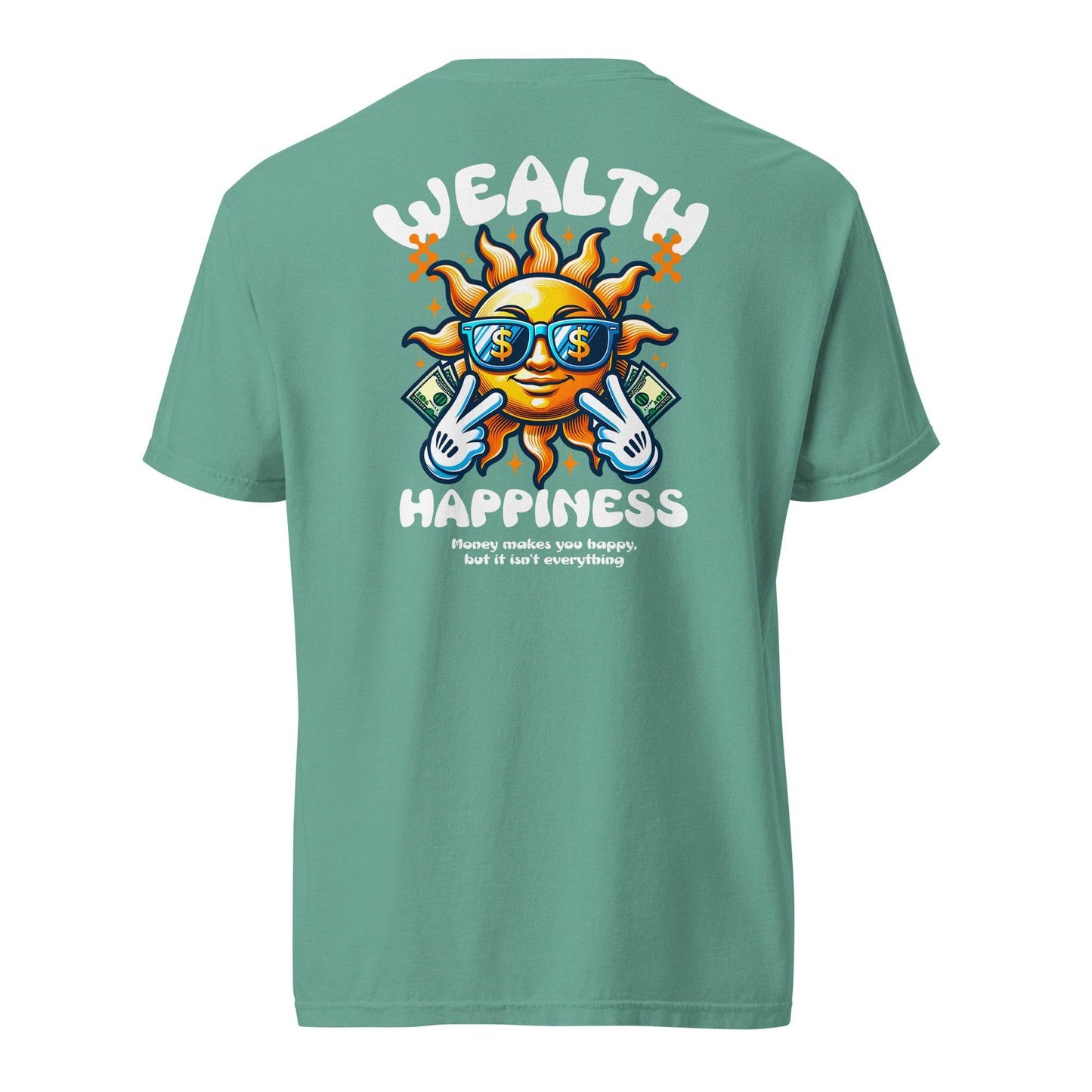 Wealth Happiness: Money isn't everything - Soft Thick Unisex T-shirt - Wear Grit
