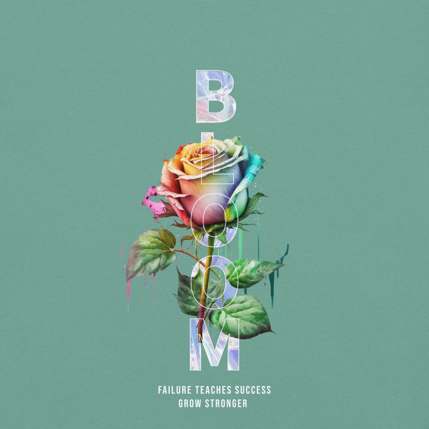 Bloom - Grow Stronger: Inspiring Comfort Tee - Wear Grit