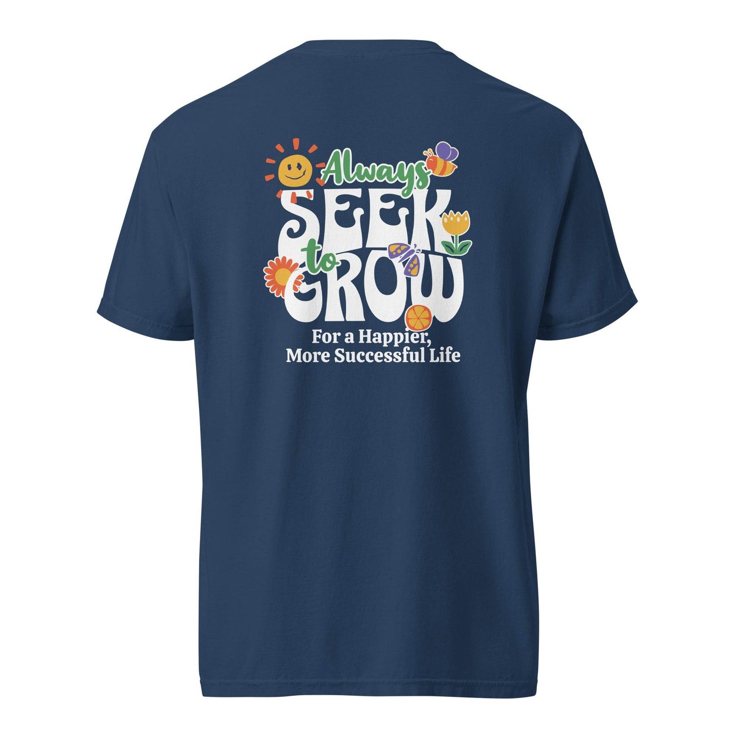 Seek Growth Graphic Tee - Inspire Success & Happiness - Wear Grit