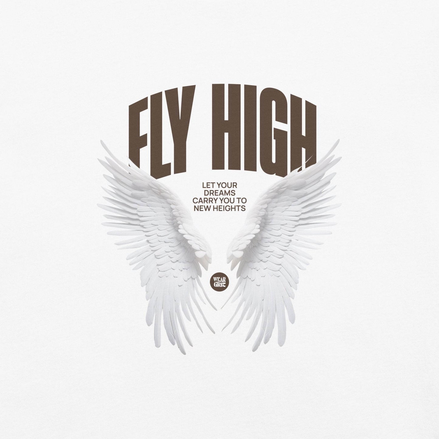Fly High Graphic T-Shirt – Dream Without Limits - Wear Grit