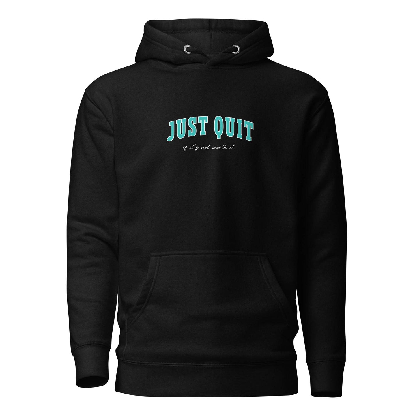 Just Quit - Unisex Comfort Hoodie - Wear Grit