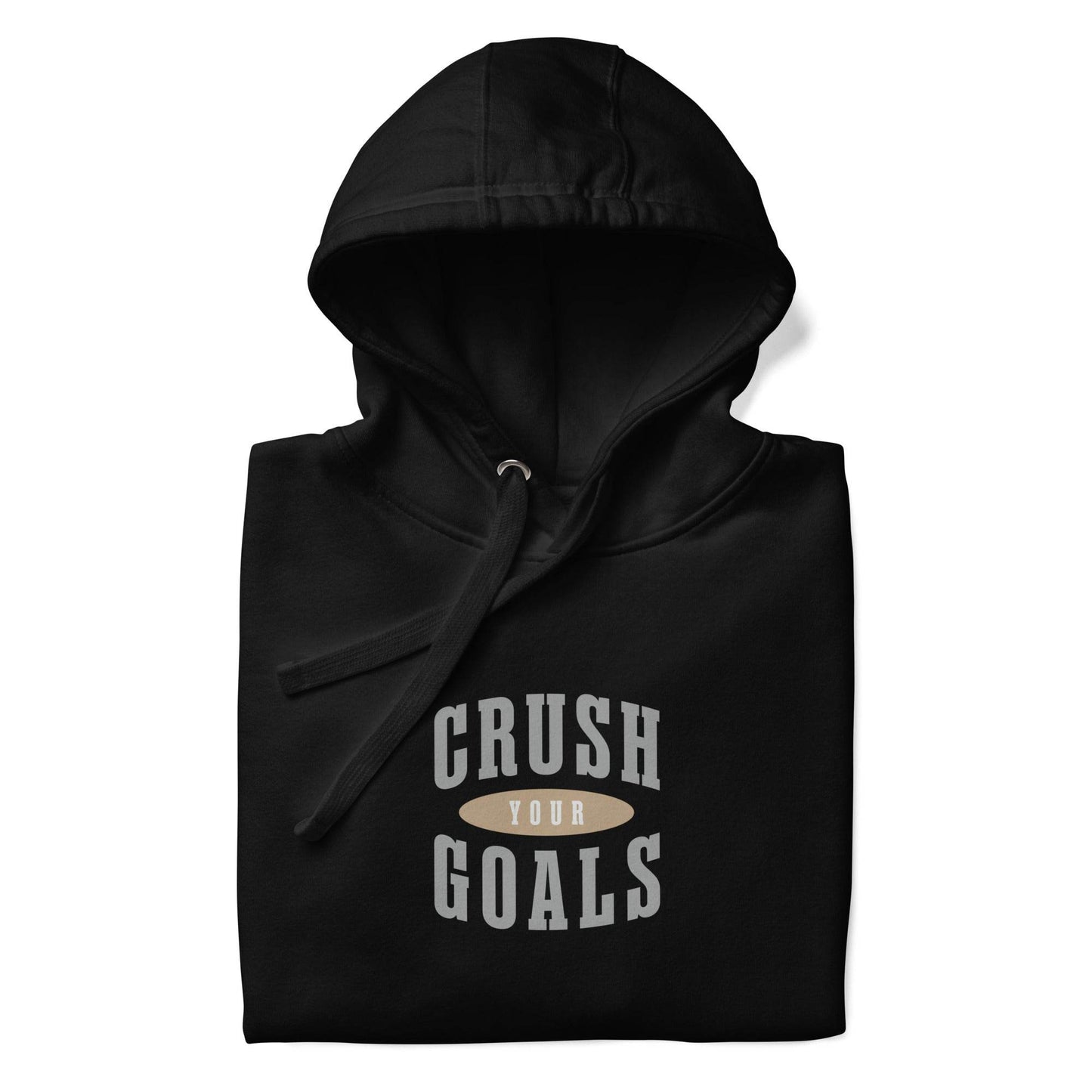 Crush Your Goals Hoodie - Fuel Your Ambition - Wear Grit