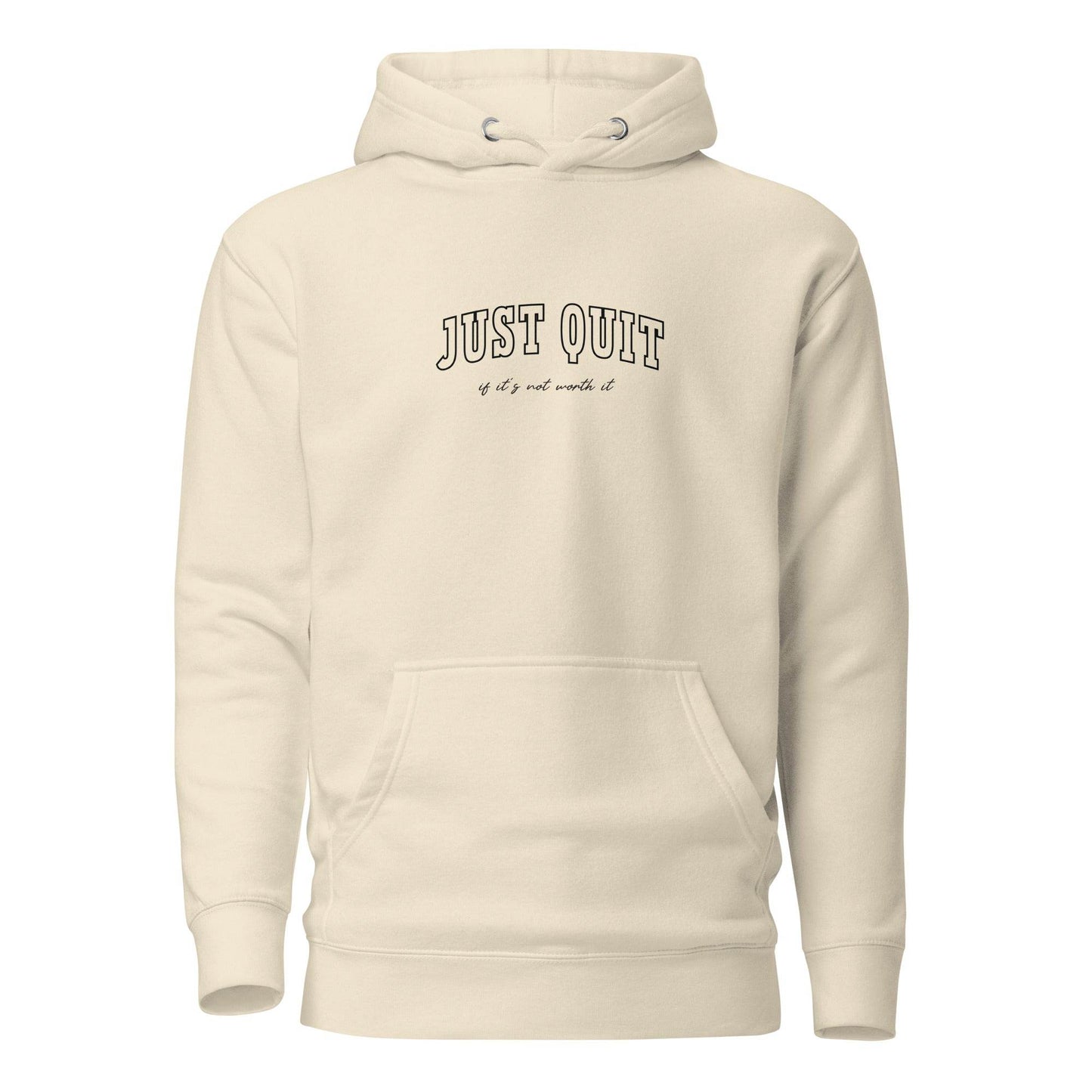 Just Quit - Unisex Comfort Hoodie - Wear Grit