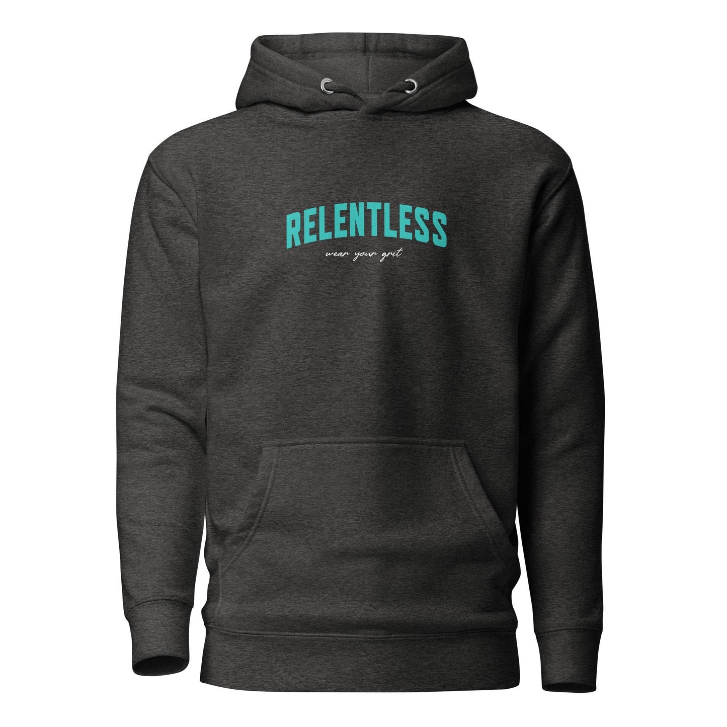 Relentless Hoodie - Wear the Mindset - Wear Grit
