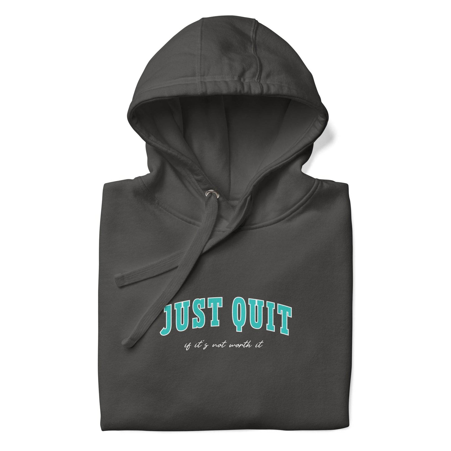 Just Quit - Unisex Comfort Hoodie - Wear Grit