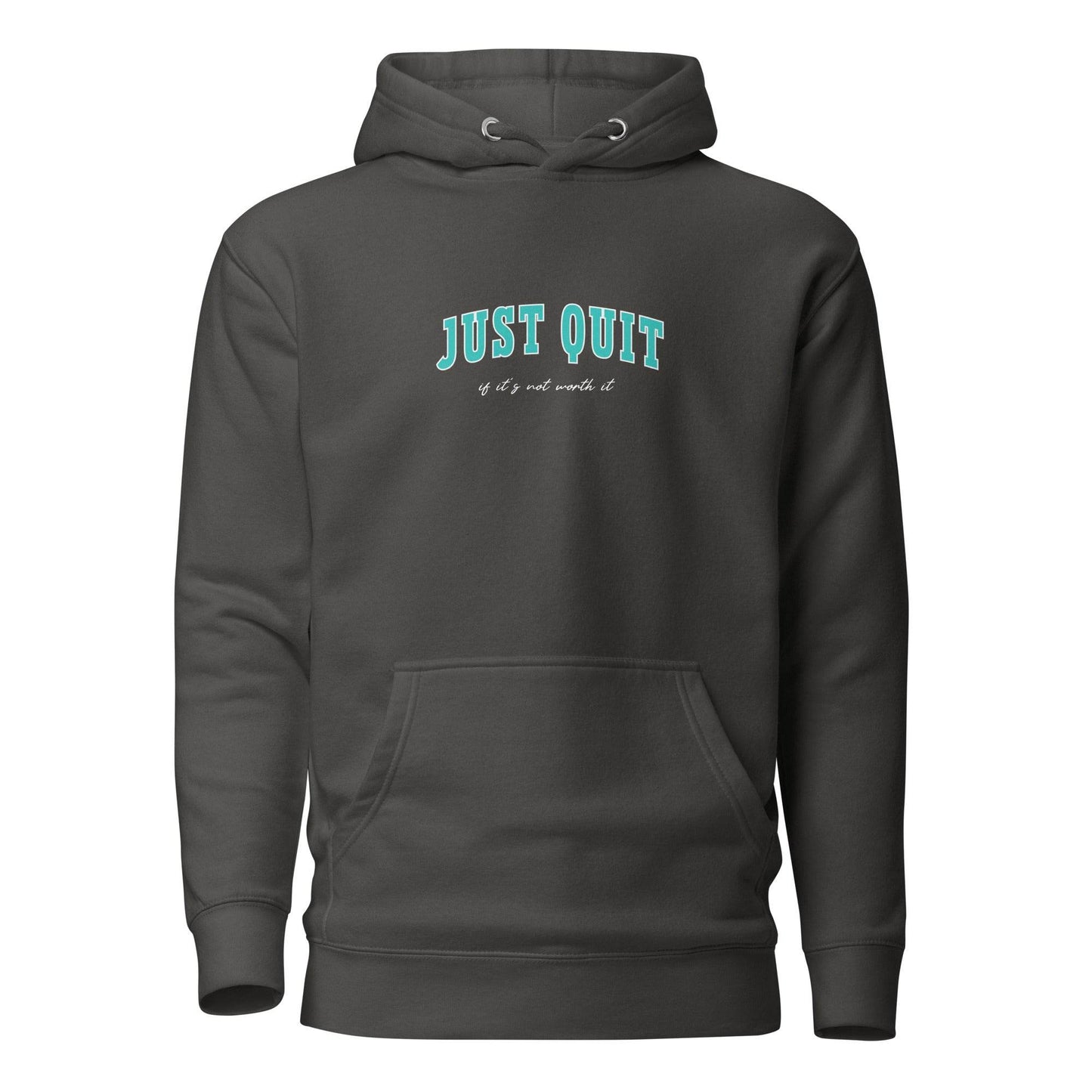 Just Quit - Unisex Comfort Hoodie - Wear Grit