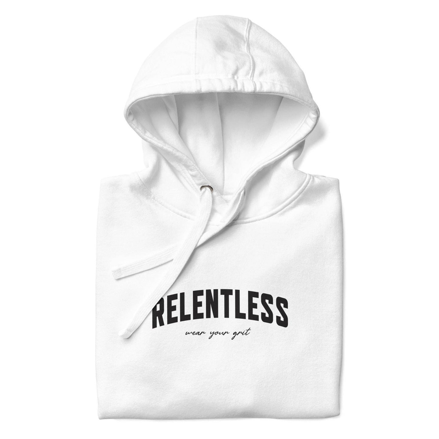 Relentless Hoodie - Wear the Mindset - Wear Grit