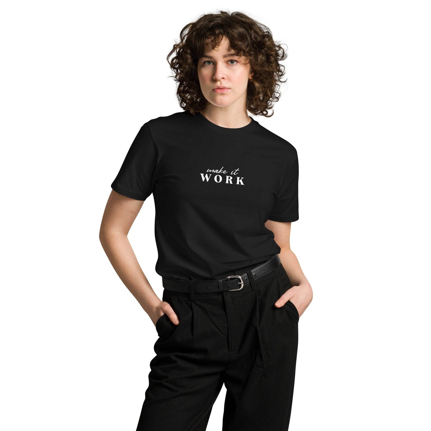 Make It Work - Unisex Premium T-shirt Motivation | Inspirational apparel | Mindset Affirmation | Wear Grit Clothing