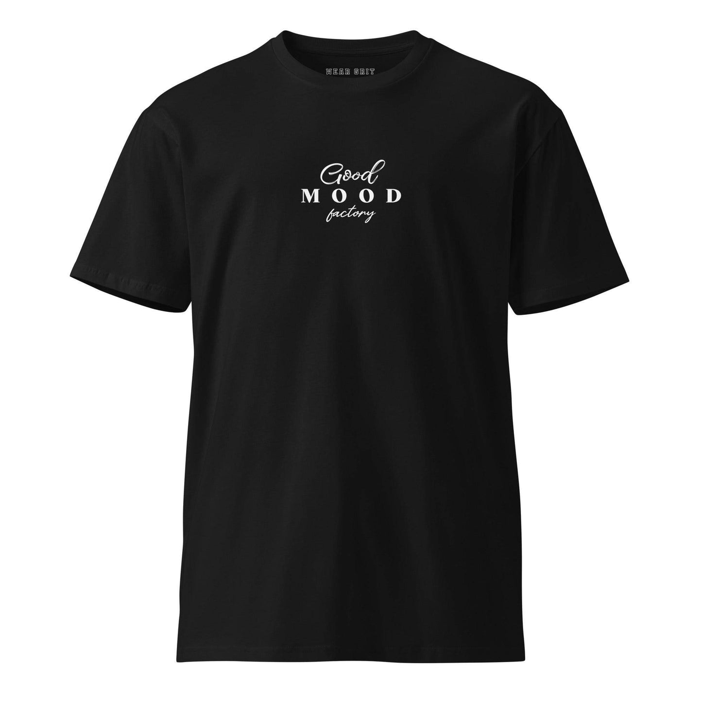 Good Mood Factory – Unisex Premium T-Shirt | Positive affirmation | Mindset Apparel | Wear Grit Clothing
