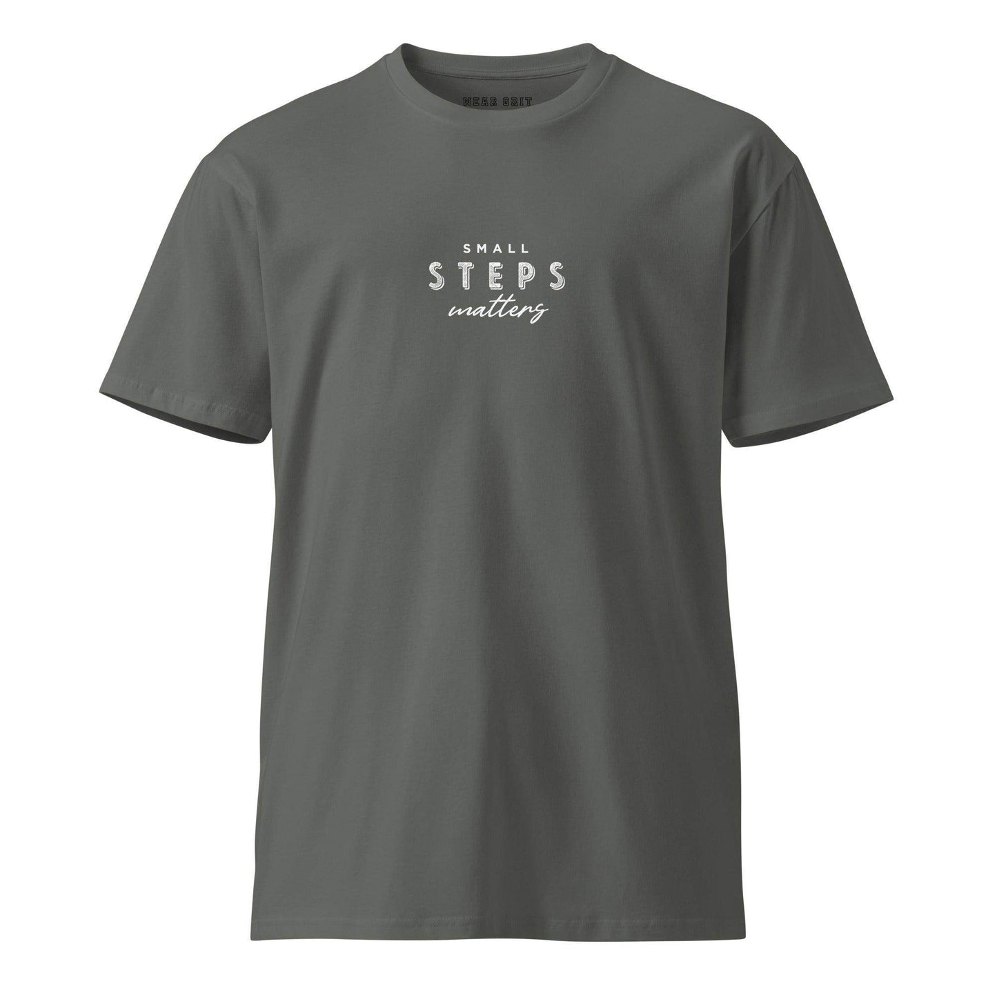 Small Steps Matter – Unisex Premium T-shirt | mindset affirmation apparel | Wear grit clothing
