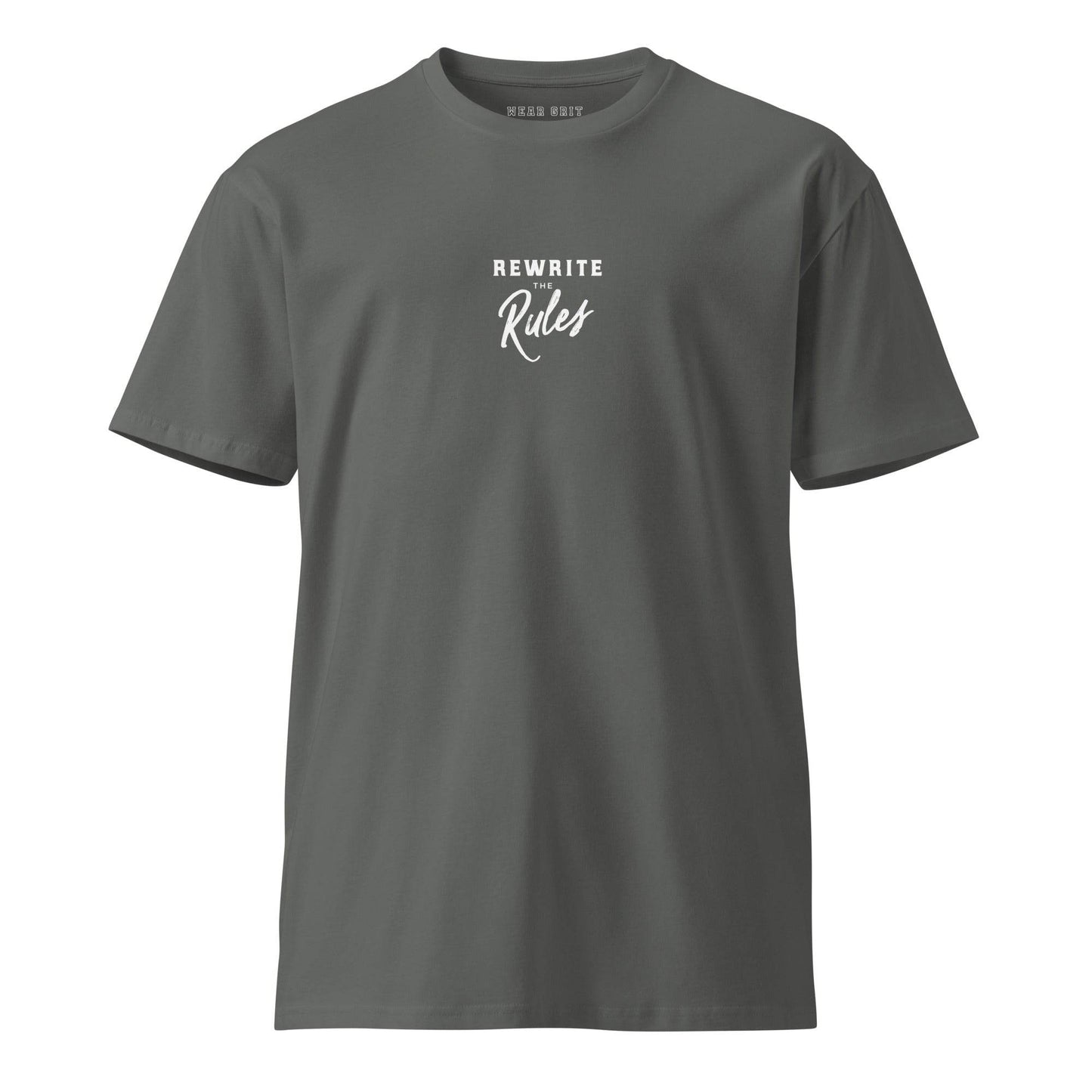 Rewrite the Rules – Unisex Premium T-Shirt | motivational apprael | affirmation Clothing |Gritwear | Wear Grit