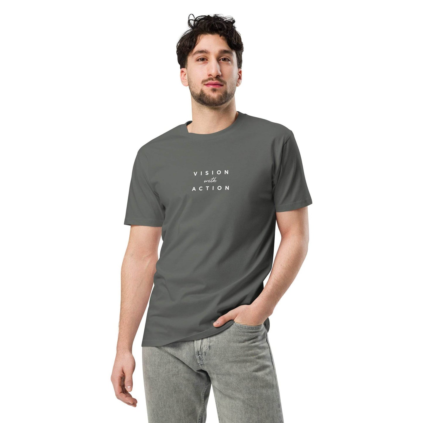 Vision with Action – Unisex Premium T-Shirt | Motivational Affirmation | Leadership Clothing | Mindset Grit Wear