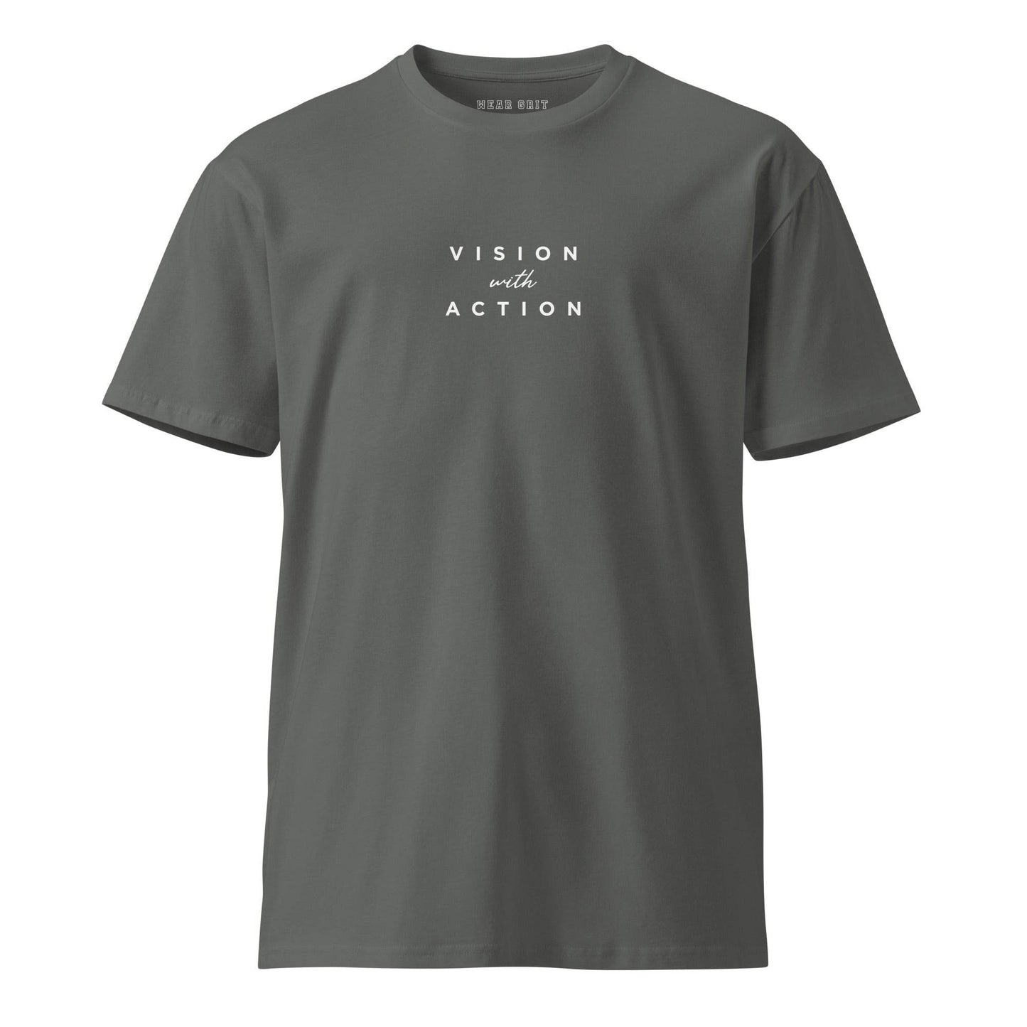 Vision with Action – Unisex Premium T-Shirt | Motivational Affirmation | Leadership Clothing | Mindset Grit Wear