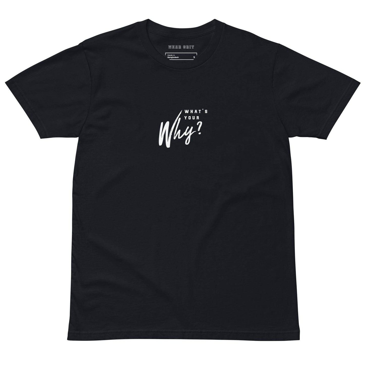 What’s Your Why? Shirt – Purpose & Grit Unisex Tee - Wear Grit