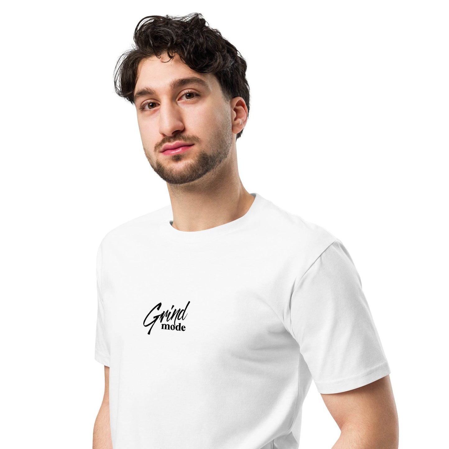 Grind Mode – Unisex Premium T-Shirt | Inspirational Clothing | Affirmation Motivational Grit Wear