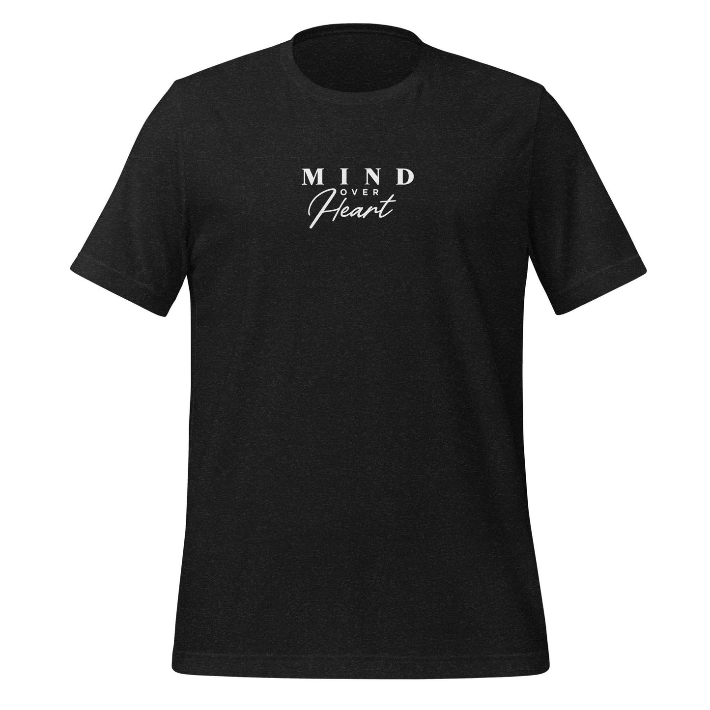 Mind Over Heart Unisex T-Shirt - Wear Grit