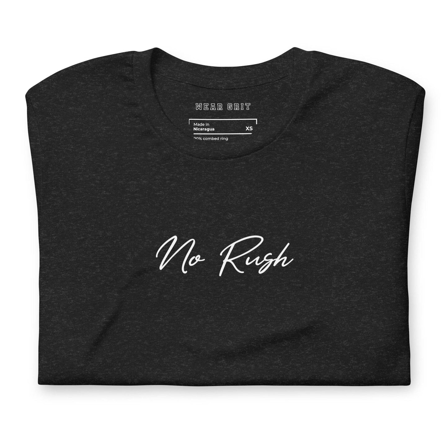 No Rusht Grit Shirt – Unisex Mindset & Purpose Tee - Wear Grit
