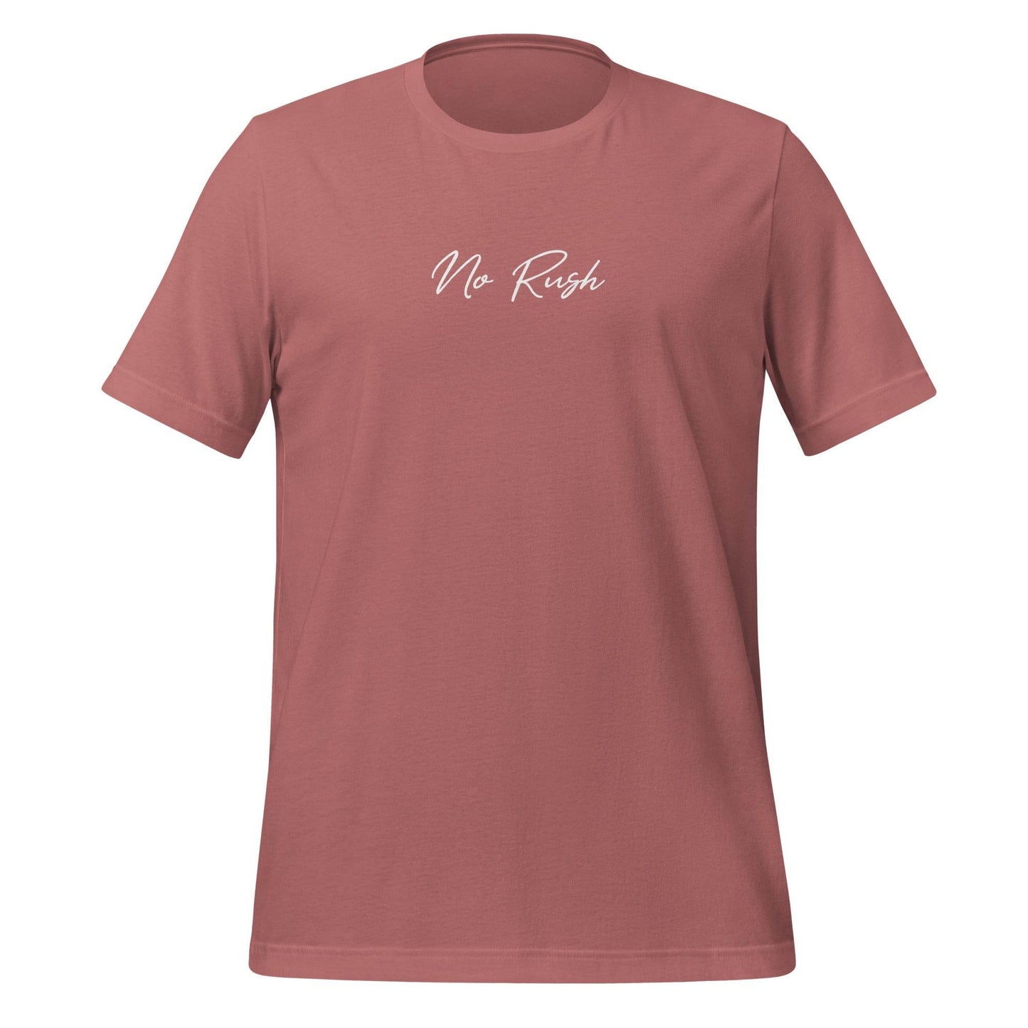 No Rush Grit Shirt – Unisex Mindset & Purpose Tee, comfortable soft shirt, motivation apparel, affirmation, true grit | Wear Grit Clothing