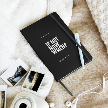 If Not Now, When? | Mindset Affirmation Motivational Leadership Journal Notebook for Achievers, professionals, Executives, and leaders | Wear Grit Brand