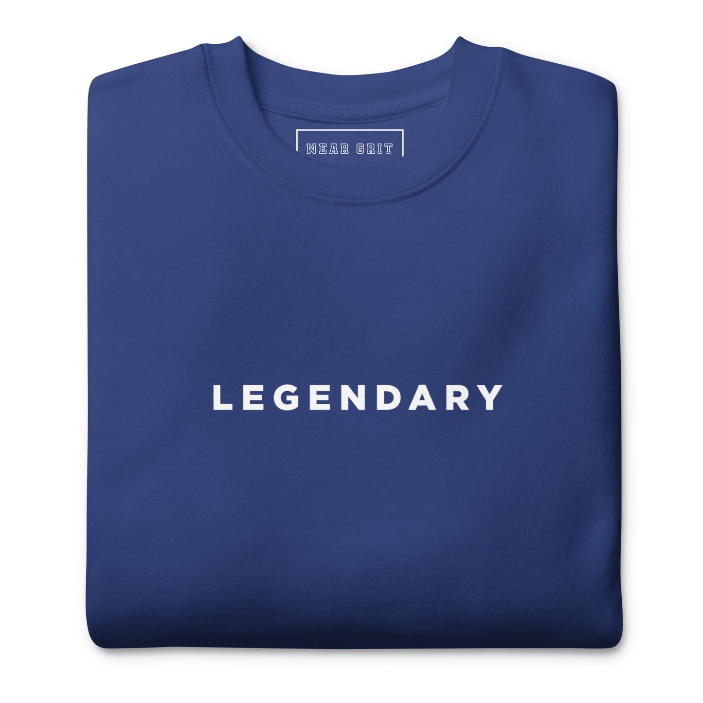 Blue Legendary motivational grit sweatshirt for achievers focused on growth, discipline, and long-term success by wear grit brand clothing