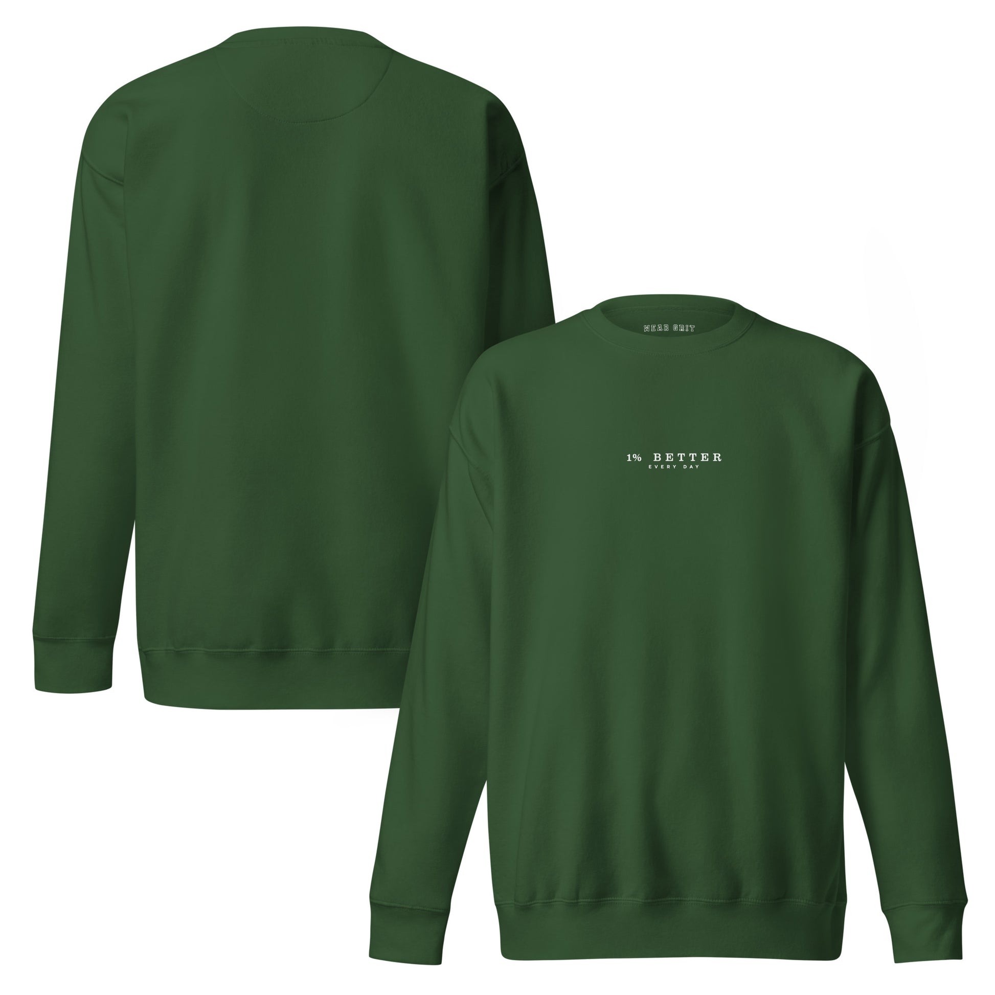 a green sweater with a print 1% Better Every Day — Motivational Grit biege Sweatshirt; mindset apparel for leaders and achievers focused on growth and discipline by wear grit brand clothing