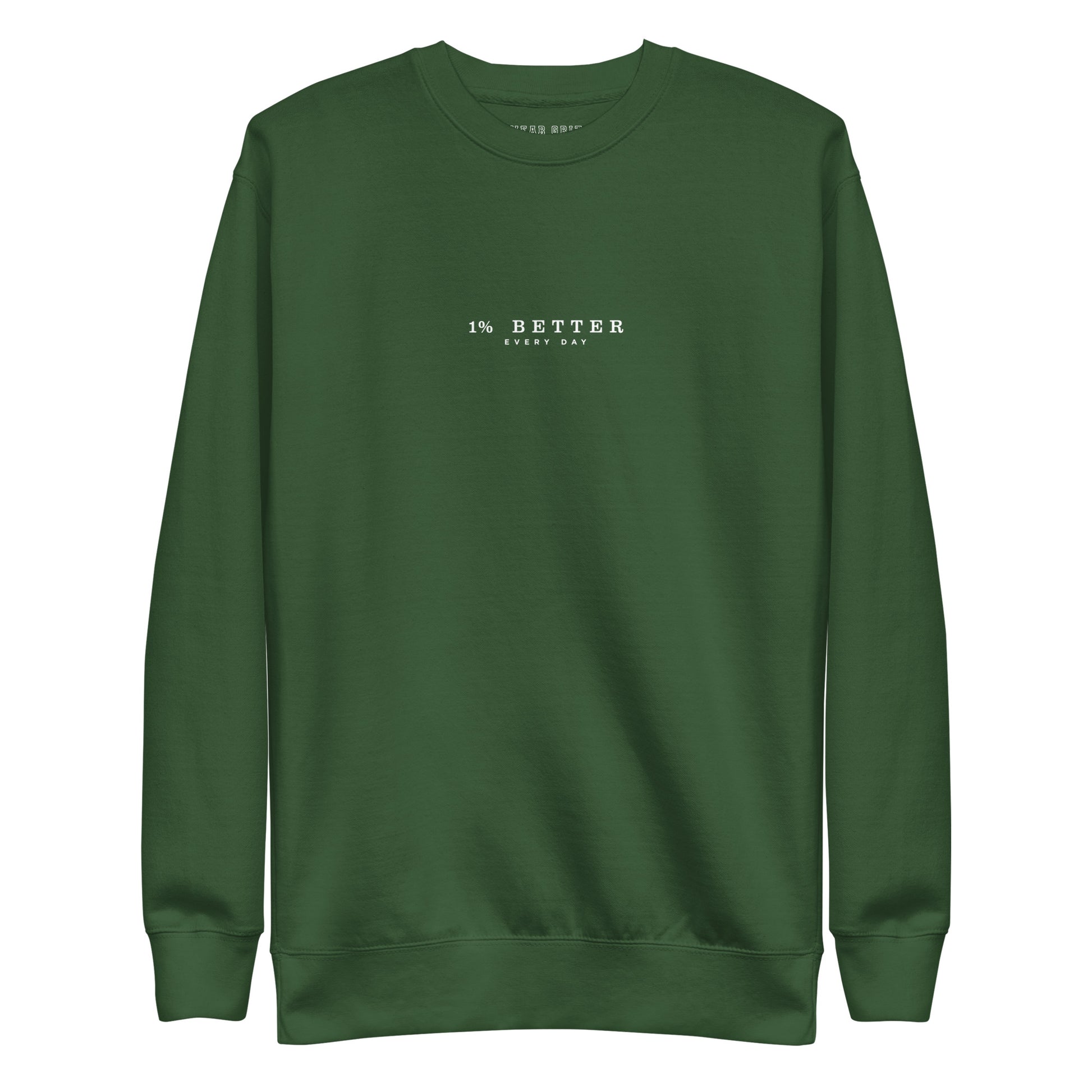 green sweater with a print 1% Better Every Day — Motivational Grit biege Sweatshirt; mindset apparel for leaders and achievers focused on growth and discipline by wear grit brand clothing
