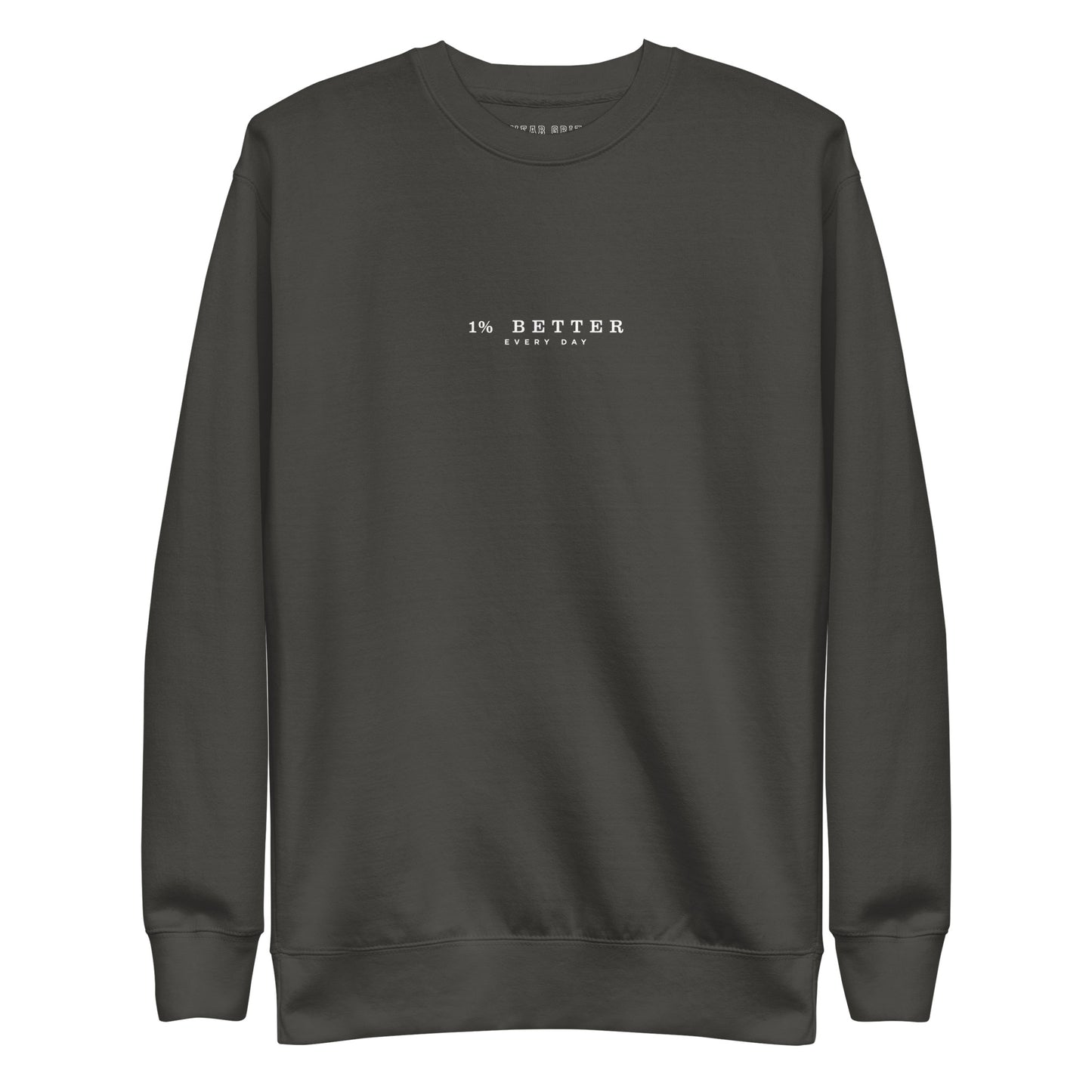 grey sweater with a print 1% Better Every Day — Motivational Grit biege Sweatshirt; mindset apparel for leaders and achievers focused on growth and discipline by wear grit brand clothing