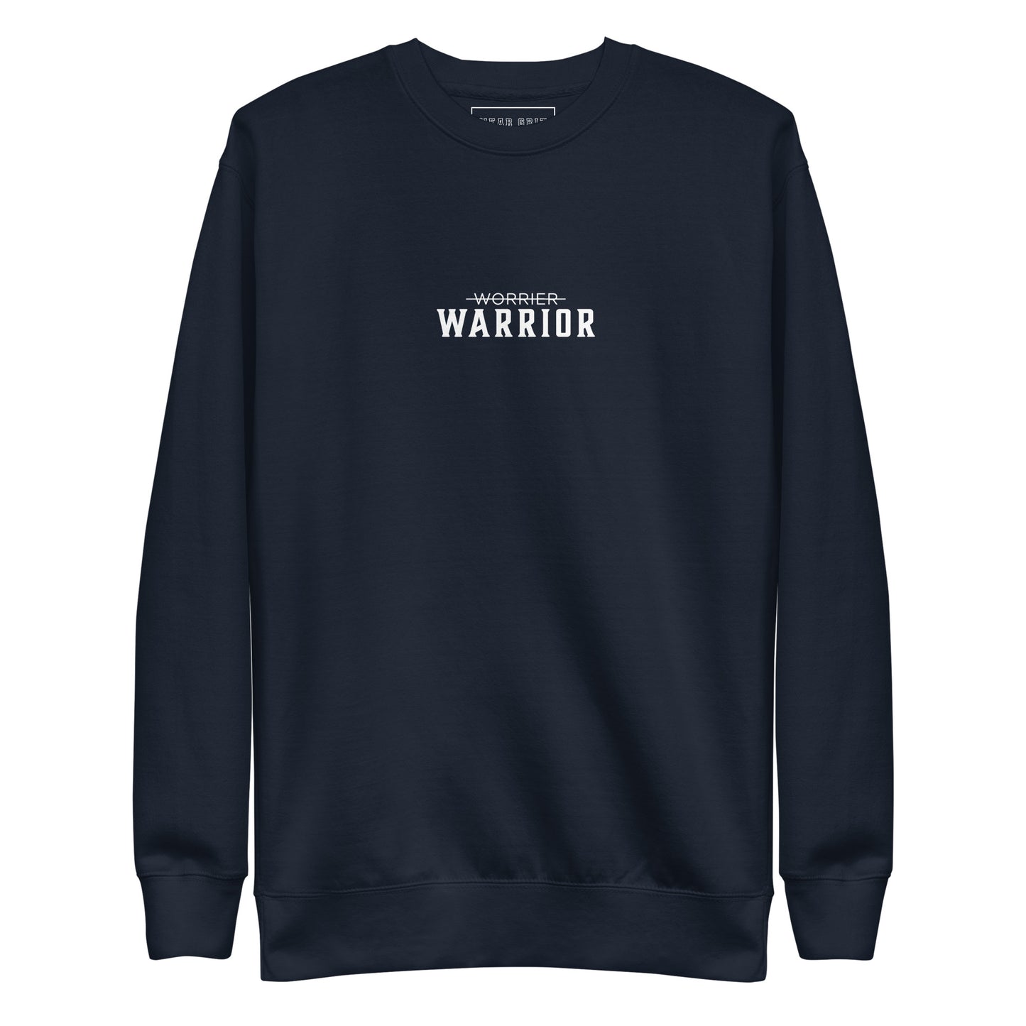 navy sweatshirt with 'Warrior' text on a white background, motivational apparel from the Wear Grit clothing brand
