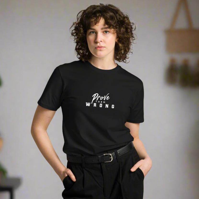 Prove Them Wrong - Unisex Premium T-shirt | Mindset Affirmation | Motivational Apparel | Wear Grit Clothing