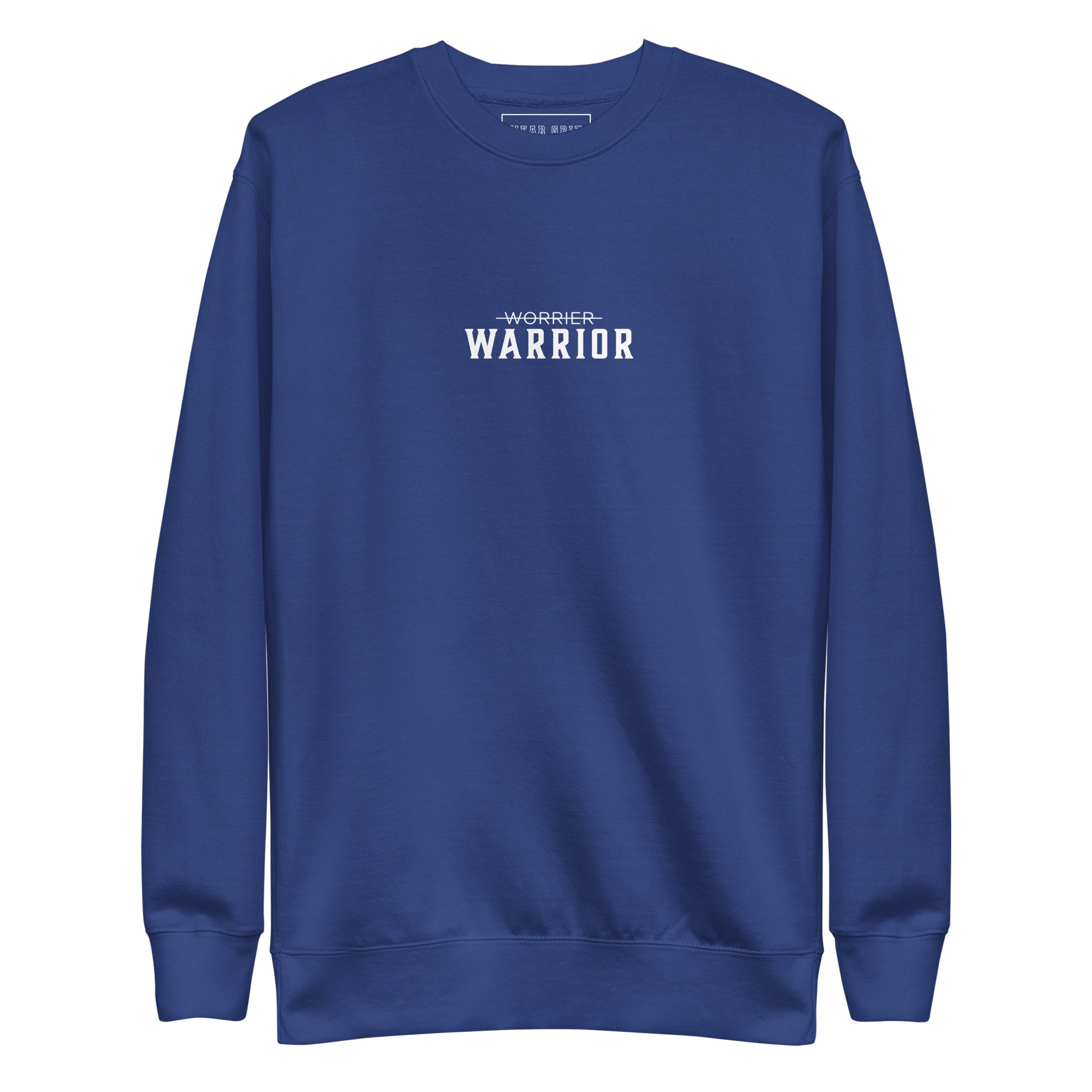 blue premium high quality sweatshirt with 'Warrior' text on a white background, motivational apparel from the Wear Grit clothing brand